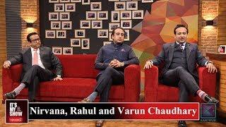 Nirvana, Rahul and Varun Chaudhary | It's My Show with Suraj Singh Thakuri S02 E02 |22 December 2018