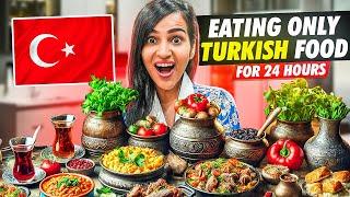 Eating only TURKISH Food for 24 HOURS *SATISFYING*