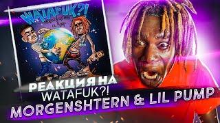 РЕАКЦИЯ НА MORGENSHTERN & Lil Pump - WATAFUK?! / РЕАКЦИЯ ИНОСТРАНЦА НА МОРГЕНШТЕРНА И ЛИЛ ПАМПА