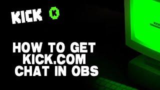 How to get Kick.com Chat in OBS