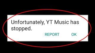 How To Fix Unfortunately YT Music Has Stopped Error Android & Ios - Fix Youtube Music App Not Open