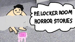 PE LOCKER ROOM HORROR STORIES (Animated Story)