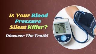 Unmasking Hypertension: The Hidden Danger to Your Heart & Brain