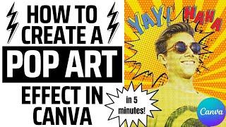 How To Create A Pop Art Effect In Canva - In 5 Minutes Or Less 