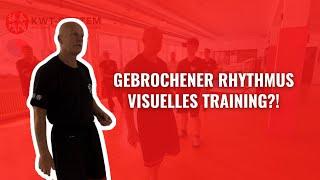 Gebrochener Rhythmus & Visuelles Training | SiFu Thomas Mannes | SiFu Kayhan | KWT-SYSTEM