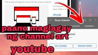 paano maglagay ng channel art sa youtube/youtube banner/tagalog tutorial