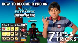 How to Become a PRO on Roblox PET BATTLE SIMULATOR ️ [ 7 Tips and Tricks]