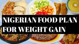 Nigerian food plan for weight gain#abbyhealthview #weightgain