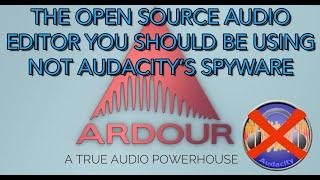 Audacity is SPYWARE Move to Ardour The Open Source Alternative!