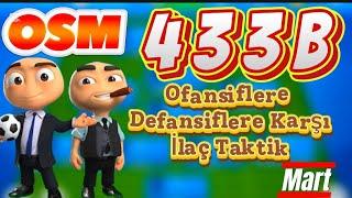 Osm Taktik 2025 433 B Mart Güncel Efsane Taktik Serisi Online Soccer Manager 2025 Tactic #osm2025