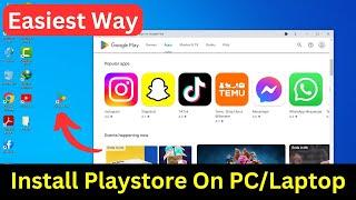 How To Download & Install Playstore Apps In Laptop or PC | Install Google Play Store on PC (Easily)