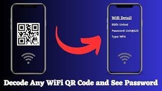 How to Decode Any WiFi QR Code and See Password in 2 minutes ?