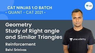 CAT Ninjas 1.O | Geometry (Study of Right angle and Similar Triangles) - Reinforcement l CAT 2021