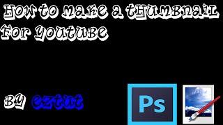 EZ Youtube Thumbnail Tutorial (Paint.net)