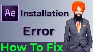 After Effects Installation Failed | After Effects Not Installing