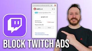 How To Block Twitch Ads