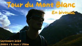 TMB: notre tour du Mont Blanc en 8 jours (bivouac).