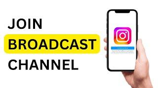 How to join Instagram broadcast channel (2023) | Instagram Broadcast