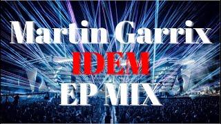 Martin Garrix IDEM Full EP Mix by Sakul