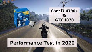 Performance Test || Core i7 4790k and GTX 1070 still good in 2020? Worth to buy or upgrade?