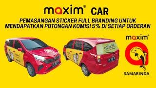 Maxim Car Proses Pemasangan Sticker Full Branding SIGRA [Komisi 5% + Bonus Saldo 100rb tiap bulan]