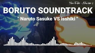 Boruto Soundtrack - Naruto Sasuke vs isshiki