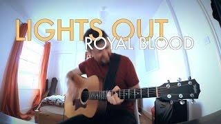 Royal Blood | Lights Out Acoustic Cover (Will Dixon)