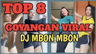 8 Goyangan Paling Hot di Tiktok || DJ Mbon Mbon Remix