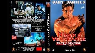 Месть ястреба "Hawk`s Vengeance"  (1996) Гэри Дениелс