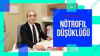 Nötrofil Düşüklüğü Nedenleri Nelerdir? / Kan Sayımında Nötrofil Düşüklüğü Neden Olur?