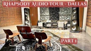  Rhapsody Audio Tour- Part 1- One of the Best Audiophile Dealers and Showrooms in the Country