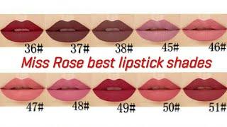 Miss rose lipstick shades | Best Miss rose matt lipsticks shades and numbers | daily lipstick shades