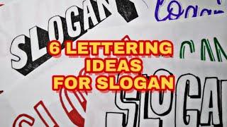 6 LETTERING IDEAS FOR SLOGAN - SLOGAN MAKING