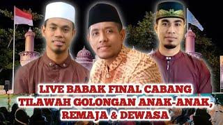 Live Babak Final Cabang Tilawah Anak-Anak, Remaja & Dewasa