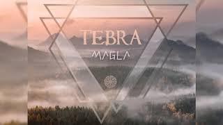 Tebra - Magla [8CELL studio]