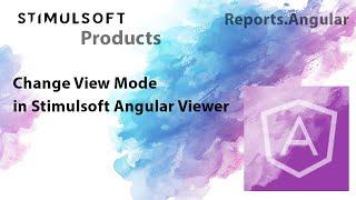 Angular Reporting Tool: Changing View Mode in Angular Viewer [2021]