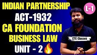 Indian Partnership Act 1932 Unit 2 CA Foundation I CA Foundation Law Indian Partnership Act Unit 2