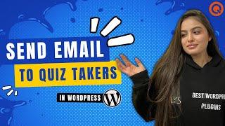 How to Send Email to Quiz Takers with WordPress Quiz Plugin