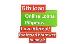 Online loan Pilipinas 2nd review| Low interest | preferred borrower bundle?|