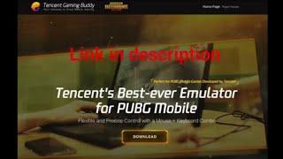 Download Tencent Gaming Buddy (Link in description)|| Play PUBG Mobile in your PC ||