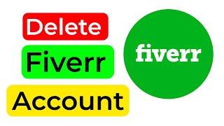 How To Delete Fiverr Account