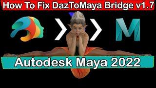 How To Fix DazToMaya 1.7 With Maya 2022