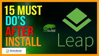 15 IMPORTANT Things To Do After Installing openSUSE Leap 15.3