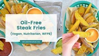 2-Ingredient Oil-Free Steak Fries by Hello Nutritarian