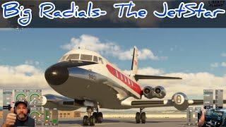 NEW PLANE  From Big Radials- The JetStar  (526) #msfs