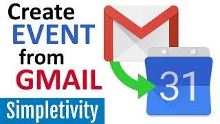 Transform Your Gmail Messages into Calendar Events or Tasks