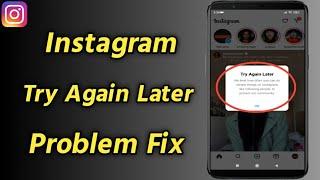 Instagram Try Again Later Problem | How to Fix Try Again Later Problem on Instagram