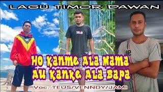 Lagu Timor Terbaru 2024//HO KANME ALA MAMA AU KANKE ALA BAPA//Voc.Teus/Venndy/Jami