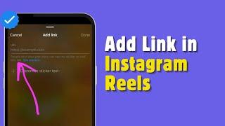 How to Add Link in Instagram Reels Clickable