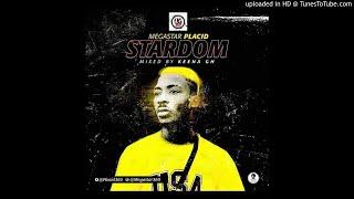 (UG360 ) MegaStar Placid - STARDOM Mixed By KEENA  GH